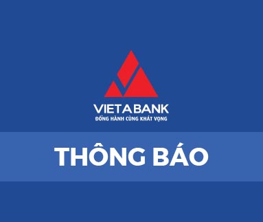 Thông báo mời thầu - Thi công cải tạo xây dựng và lắp đặt trang thiết bị nội ngoại thất cho trụ sở làm việc VietABank – PGD Trung Tâm Thương Nghiệp Đà Nẵng - CN Đà Nẵng Lần 2